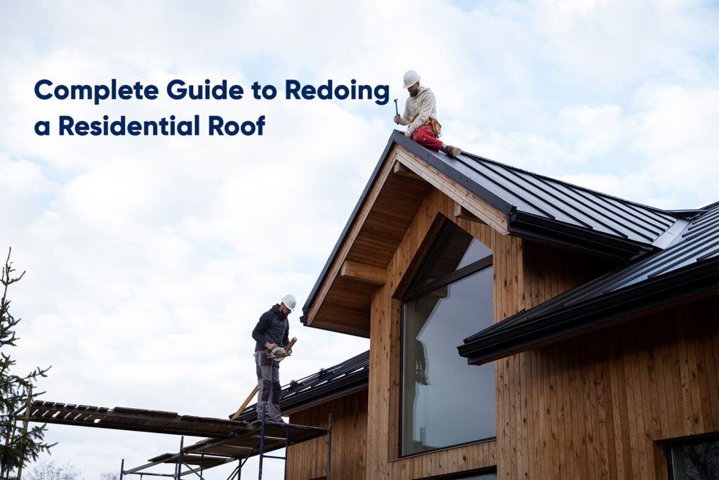 Redoing Roof in 3 Easy Steps - States Roofing and Exterior